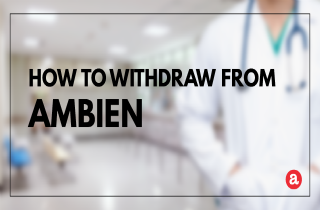 How do you withdraw from ambien