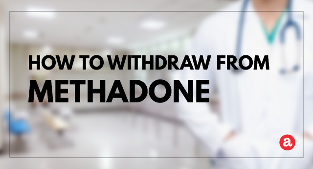 How to withdraw from methadone
