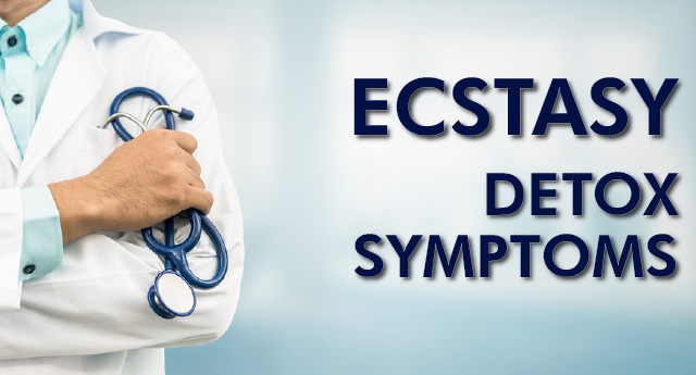 Ecstasy detox symptoms