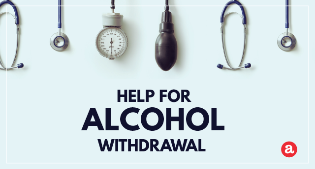 Help for alcohol withdrawal