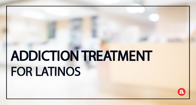 Addiction treatment for Latinos