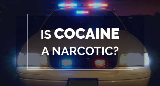 Is cocaine a narcotic?