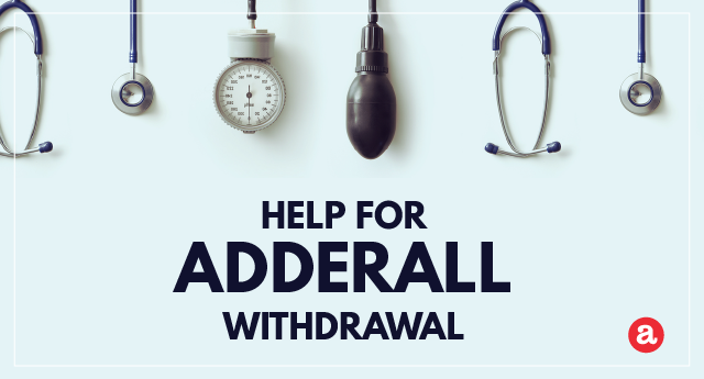Help for Adderall withdrawal