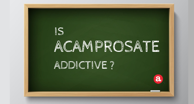 Is acamprosate addictive?