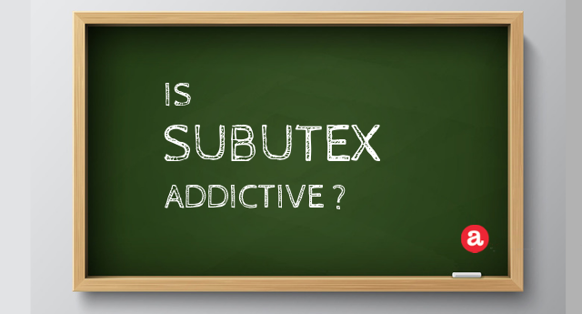 Can you get addicted to Subutex? Is Subutex addictive?