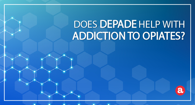 Does Depade help with addiction to opiates?