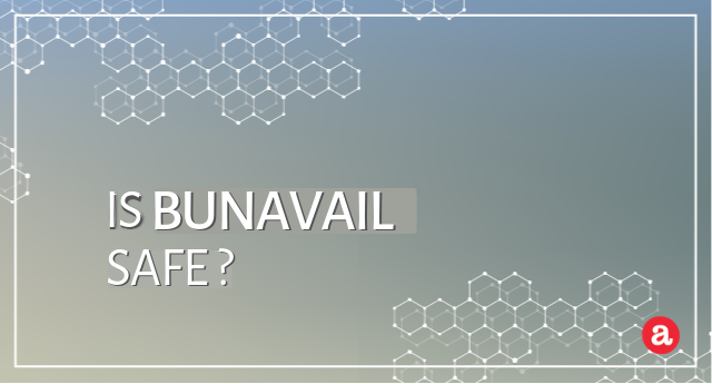 Is Bunavail safe?