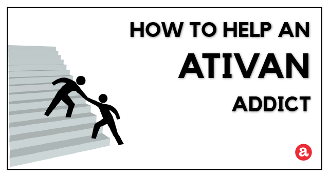 How to help an Ativan addict?