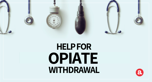 Help for Opiate Withdrawal