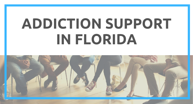 Addiction Support Groups in Florida